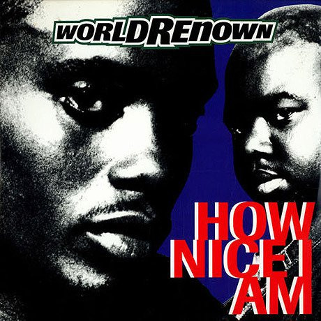 World Renown - How Nice I Am - Used Vinyl - High-Fidelity Vinyl